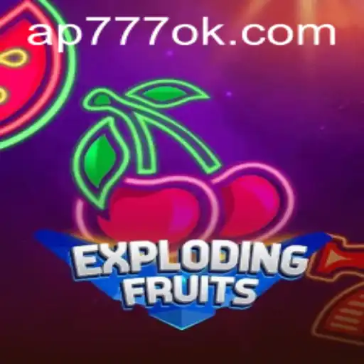 ExplodingFruits: Uma Introdução Completa ao Jogo Sensação AP777.VIP