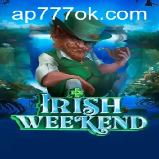 Descubra 'IrishWeekend': Mergulhe na Aventura com AP777.VIP